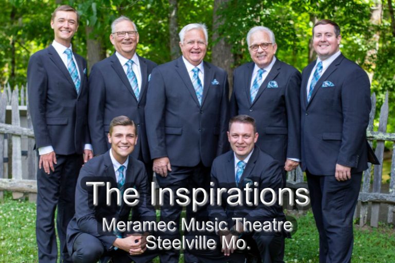 The Inspirations Friday, June 27 @ 7:00 P.M. Meramec Music Theatre, Steelville, MO.